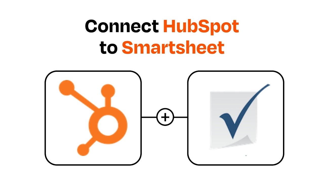 smartsheet and hubspot integration