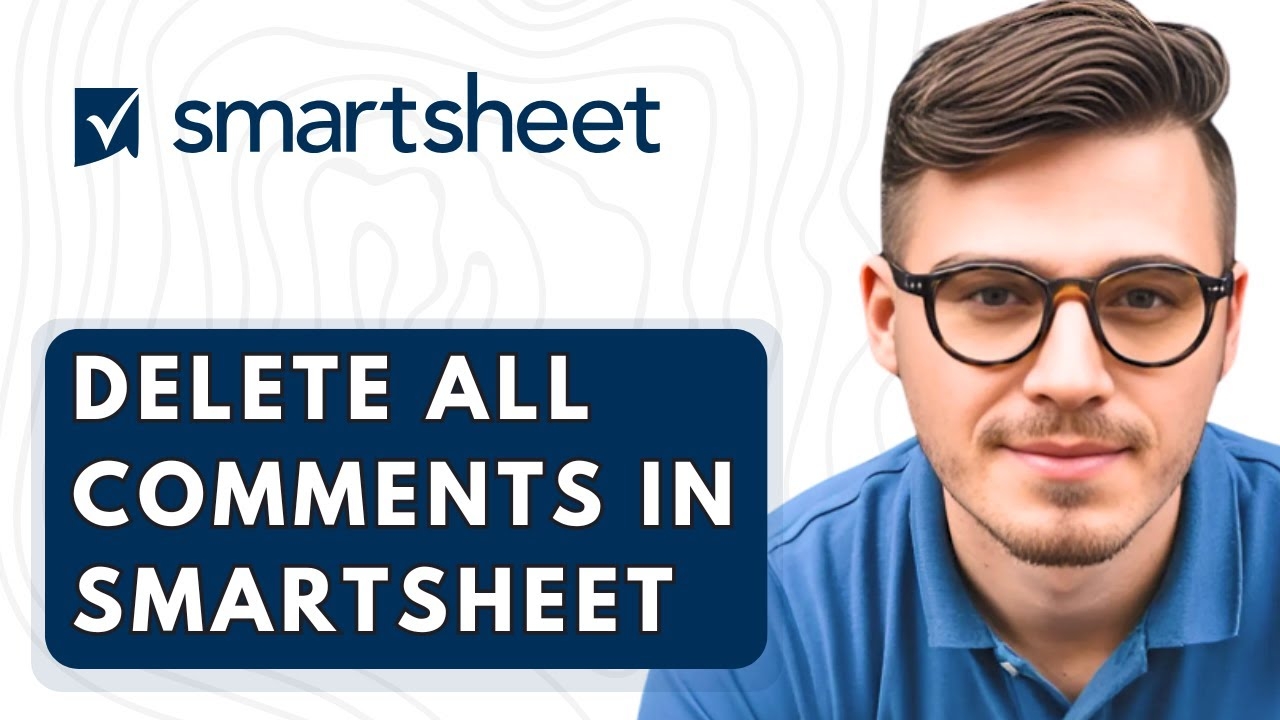 How To Delete All Comments In Smartsheet 2026 Guide YouTube